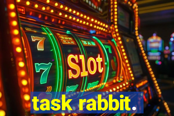 task rabbit.